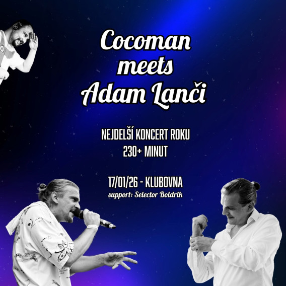 Tohle není koncert, to je zážitková terapie.
Kapacita je limitovaná, předprodej ve stories.  Cocoman meets Adam Lanči
Selector Boldrik
Open: 18:00
LIVE: 19:00

Tradiční nejdelší koncert roku se po roční pauze opět vrací. Cocoman se s Adamem Lančim tentokrát setká v Klubovně. Čeká nás něco kolem čtyř hodin intenzivní live show, která bude průřezem dvacetiletou tvorbou. Hudební maraton se z původní lokace v holešovické Centrále s přestupem v SALO posouvá do intimního prostoru KC Klubovna. 

Vzhledem k rozsahu koncertu bude live show začínat už v 19:00. Konec kolem půlnoci. Save the date!

Co zazní? Celkem víc než 70 tracků...

🔥 Jedna Láska a Tak už to bal
🔥 Zahradnická, Za obzorem, Brčálo a další singly ze Sklizní 2011-2021
🔥 Stoupám, Vděčnej, Stopaři a další nahrávky z desky Zázraky s kapelou Solid Vibes.
🔥 Deska Pestrí boys
🔥 Stále nevydáná sólová deska Cocomana
🔥 Novinky pro rok 2026
🔥 Adam Lanči a deska Přijde den.
🔥 Stále nevydaná deska Adam Lanči - Rok kohouta (výběr z hroznů)
🔥 Další nevydané a nevydatelné tracky a acapelly
🔥 Pár special dubplates
🔥 Stay strong nebo Kushumpeng aneb dřevní tracky v jamajském patois
🔥 Něco chybí? Napiš si o to!

Support by @selectorboldrik V @klubovna_povalec